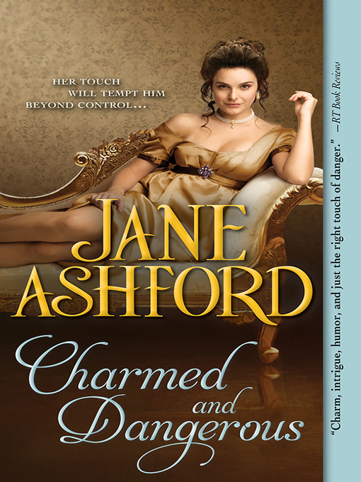 Title details for Charmed and Dangerous by Jane Ashford - Available